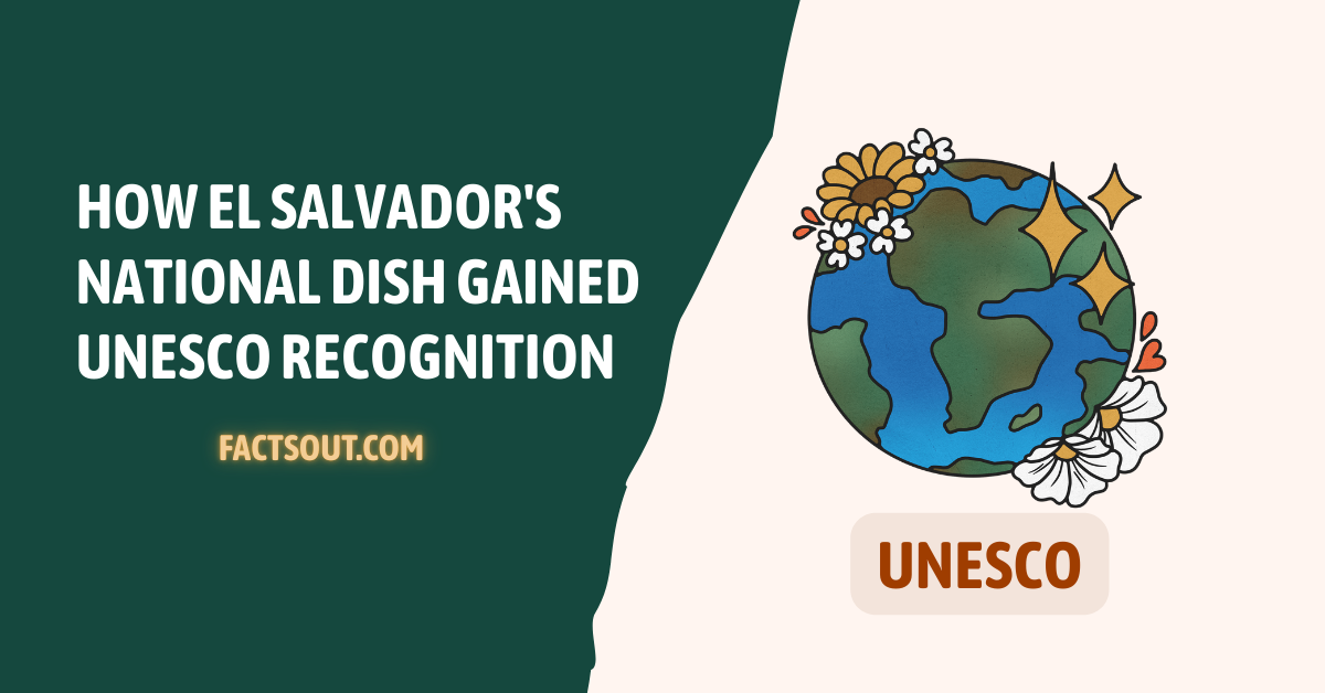 Pupusa Diplomacy: How El Salvador’s National Dish Gained UNESCO Recognition